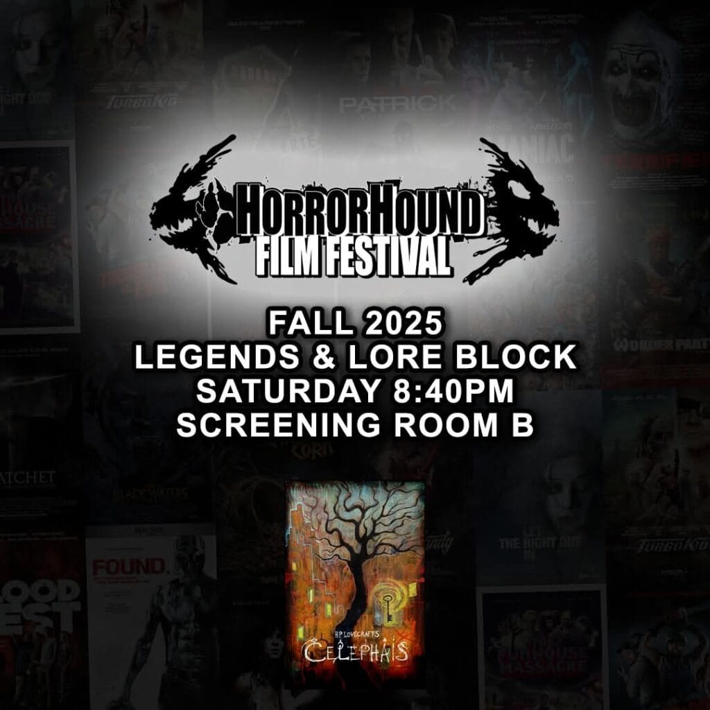 H.P. Lovecraft’s Celephaïs showing at Horrorhound!